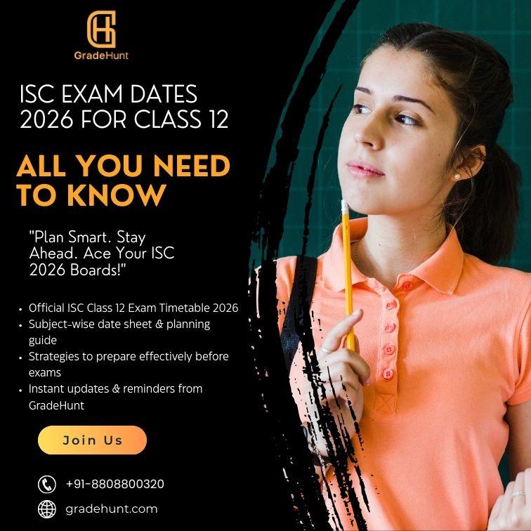 ISC Exam Dates 2027 for Class 12: All You Need to Know