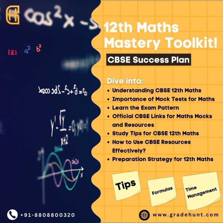 CBSE 12th Maths Guide: Tips, Mocks and More