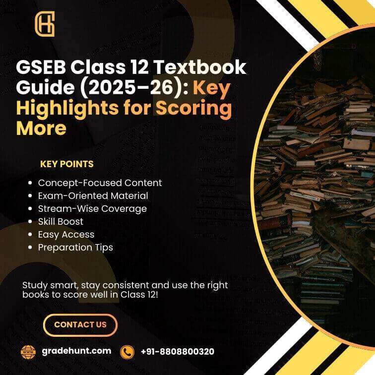 GSEB 12th Textbook 2025-26: The Best Guide to Download, Learn and Score More in the Class 12 Board Exams