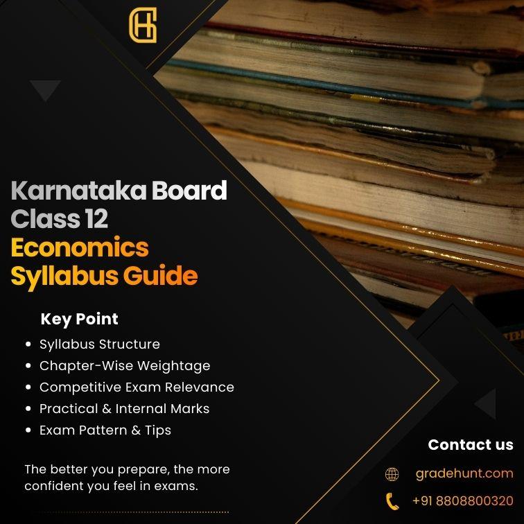 Karnataka Board Class 12 Economics Syllabus Guide (II PUC): Detailed Sections, Weightage & Preparation Strategy