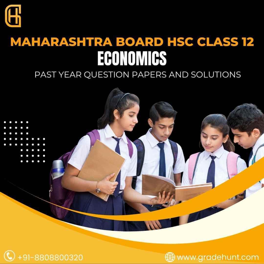 Maharashtra Board HSC Class 12 Economics Past Year Question Papers and Solutions
