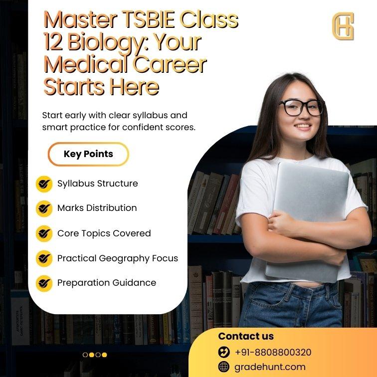 Master TSBIE Class 12 Biology: Your Medical Career Starts Here