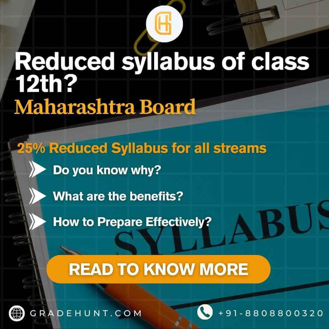Comprehensive Guide to the Reduced Syllabus of Class 12 Maharashtra Board