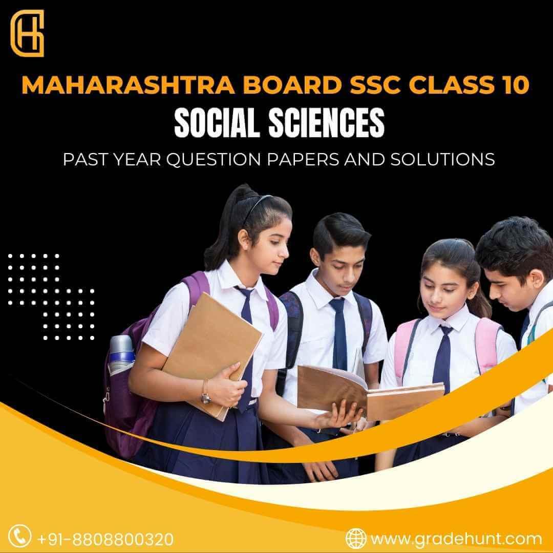 Maharashtra Board SSC Class 10 Social Sciences Past Year Question Papers and Solutions