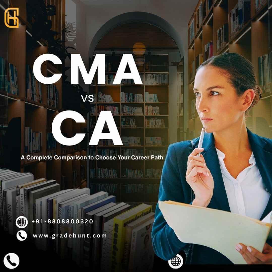 CMA VS CA : A Comprehensive Guide